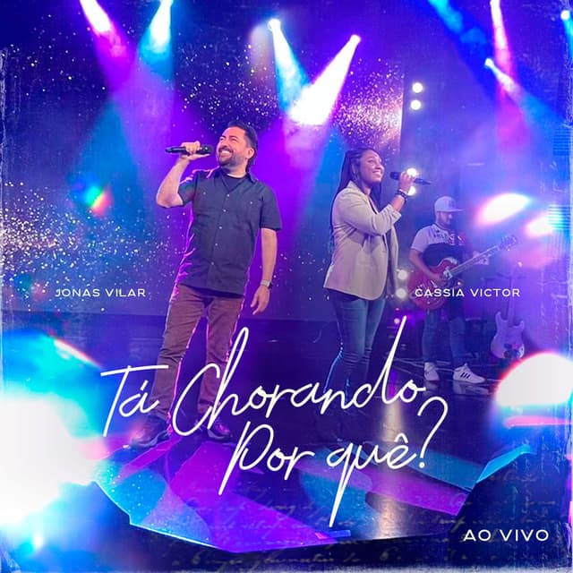 Ta Chorando Por Quê? (Ao Vivo)