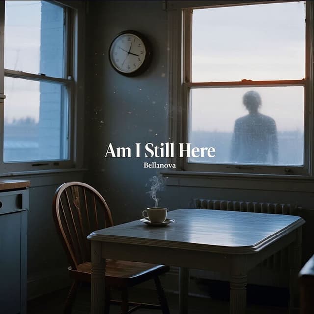 Am I Still Here