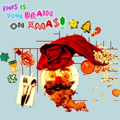 This Is Your Brain On Xmas