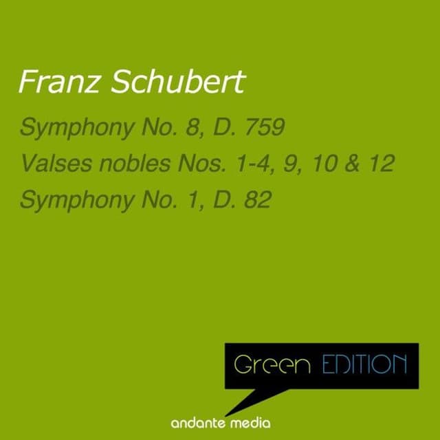 Green Edition - Schubert: Symphonies Nos. 1 & 8
