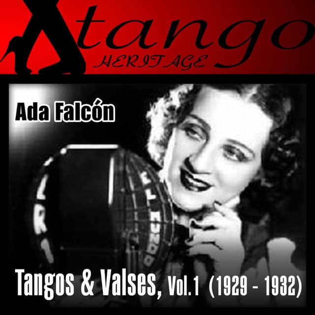 Ada Falcón: Tangos & Valses, Vol.1 (1929 - 1932)