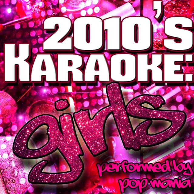 2010's Karaoke: Girls