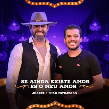 Se Ainda Existe Amor / És o Meu Amor (Ao Vivo)