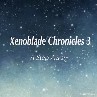 A Step Away (From "Xenoblade Chronicles 3") (Piano)