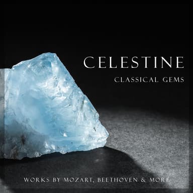 "Celestine": Classical Gems - Mozart & More