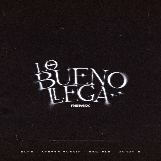 LO BUENO LLEGA RMX