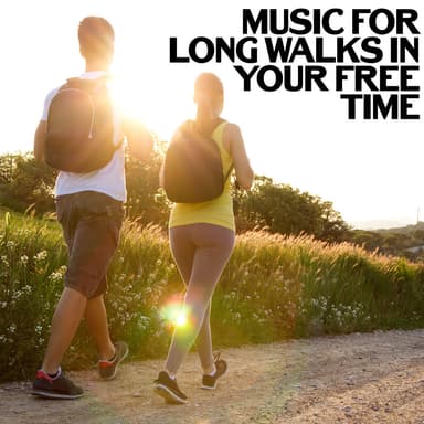 Time for Recreation. Music for Long Walks in Your Free Time. Relaxing Sounds