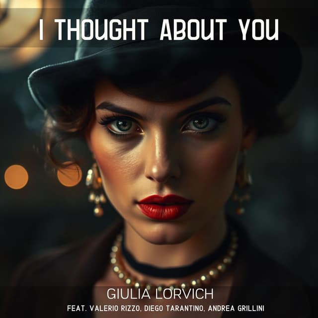 I Thought About You (feat. Valerio Rizzo, Diego Tarantino & Andrea Grillini)