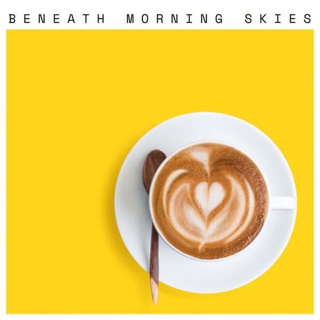 Beneath Morning Skies