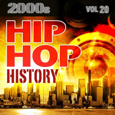 Hip Hop History Vol.20 - 2000s