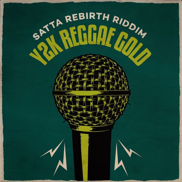 Y2K Reggae Gold: Satta Rebirth Riddim