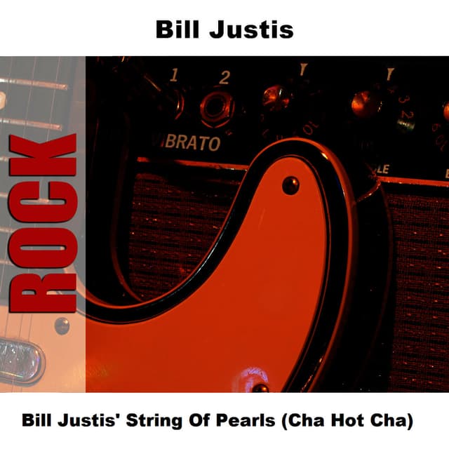 Bill Justis' String Of Pearls (Cha Hot Cha)