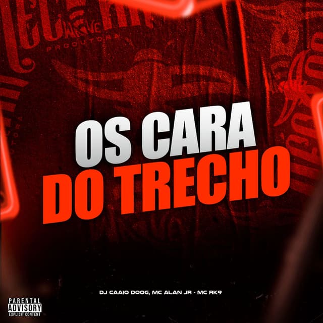 Os Cara do Trecho