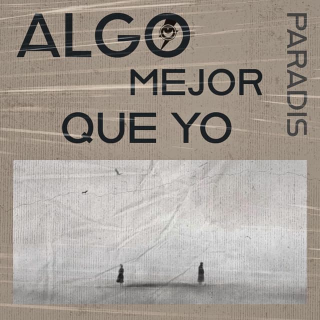 Algo mejor que yo (tú)