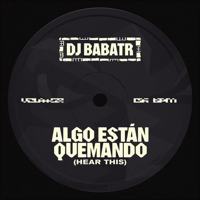 Algo Estan Quemando (Hear This)