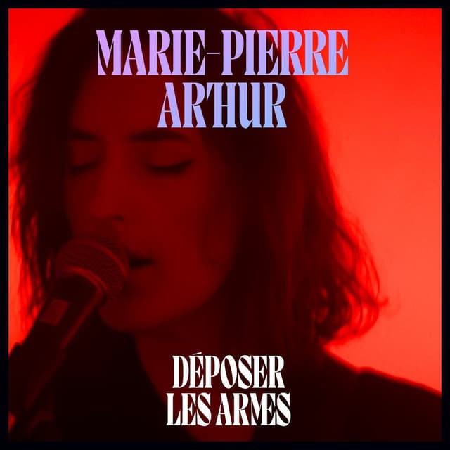 Déposer les armes (Version Live)