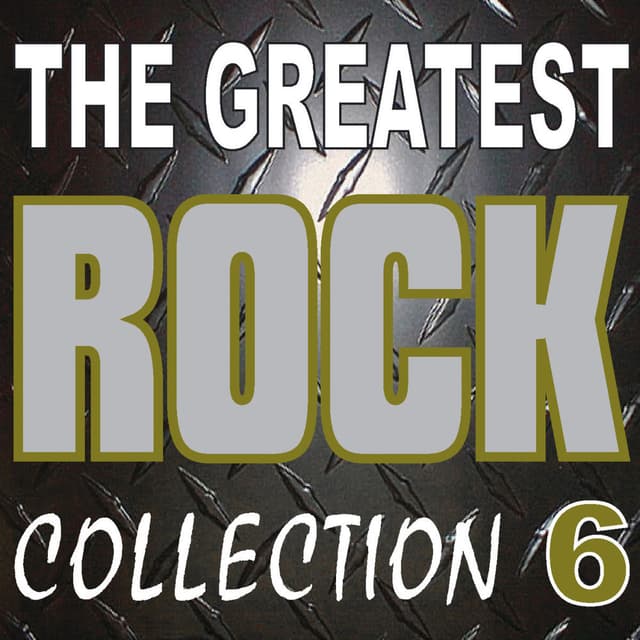 The Greatest Rock Collection Volume 6