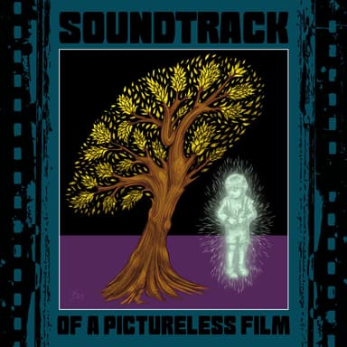 Soundtrack of a Pictureless Film