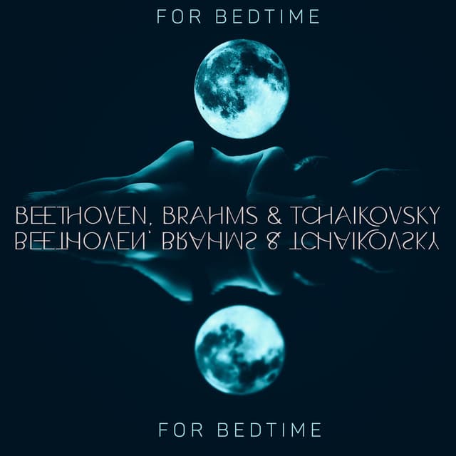 Beethoven, Brahms & Tchaikovsky for Bedtime. Calm Classical Pieces for Harp and Guitar, Good Sleep Support