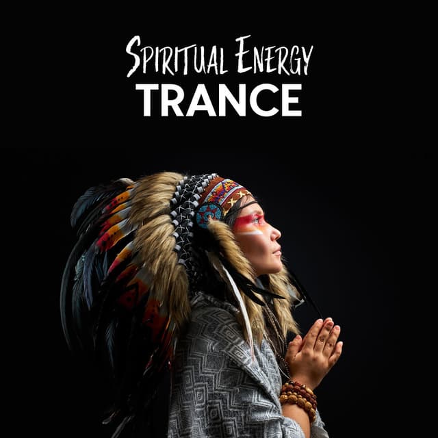 Spiritual Energy Trance