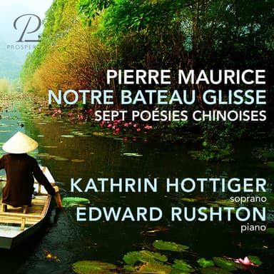 La Flûte de Jade, Sept poésies chinoises, Op. 36: II. Notre bateau glisse