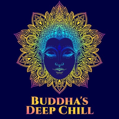 Buddha's Deep Chill: Best of Chillout Music Lounge Bar & Café