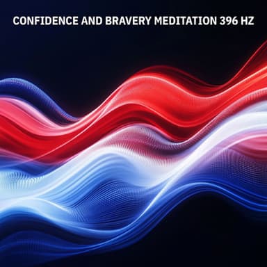 Confidence & Bravery Meditation 396 Hz