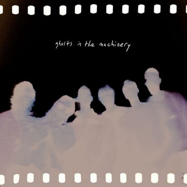Ghosts In The Machinery
