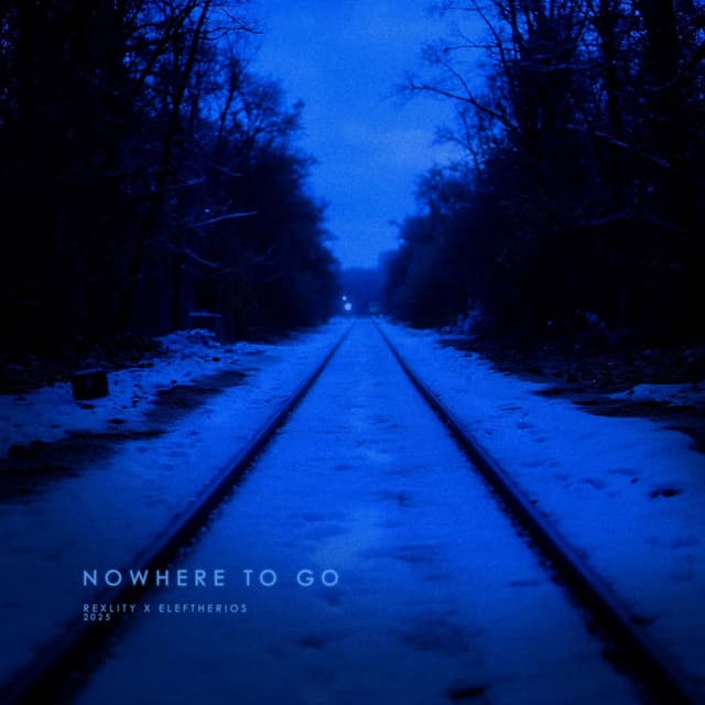 nowhere to go