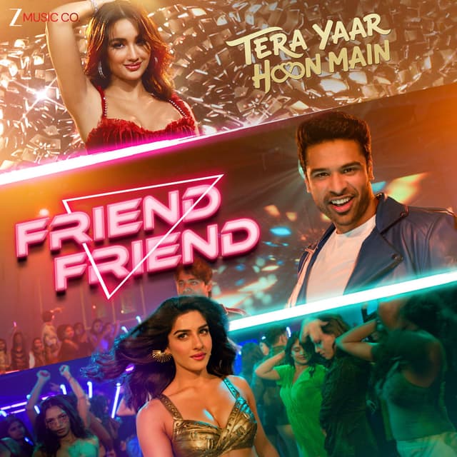 Friend Friend (From "Tera Yaar Hoon Main")