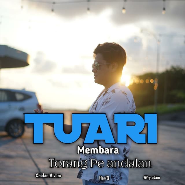 Tuari Membara Torang Pe Andalan (feat. Han'Q & Afry Adam)