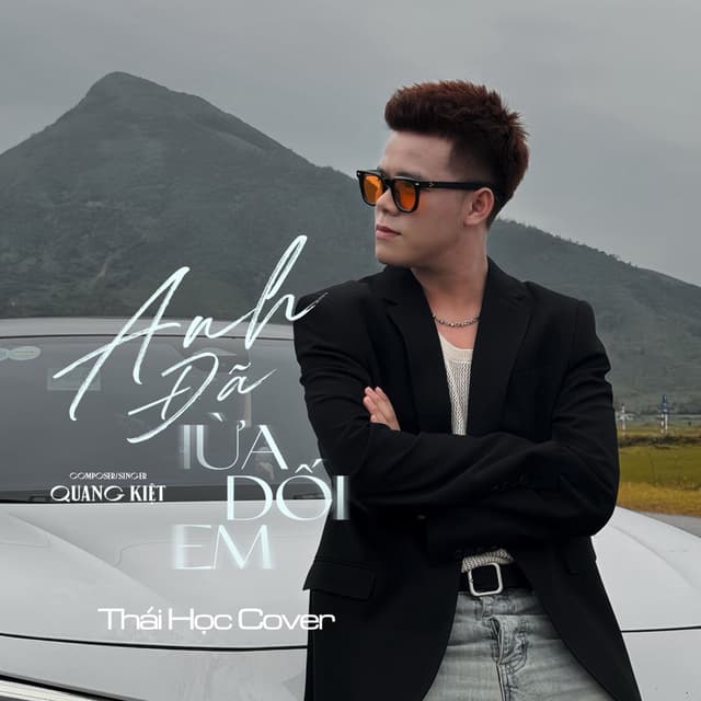 Anh Đã Lừa Dối Em Rồi Thái Học Cover