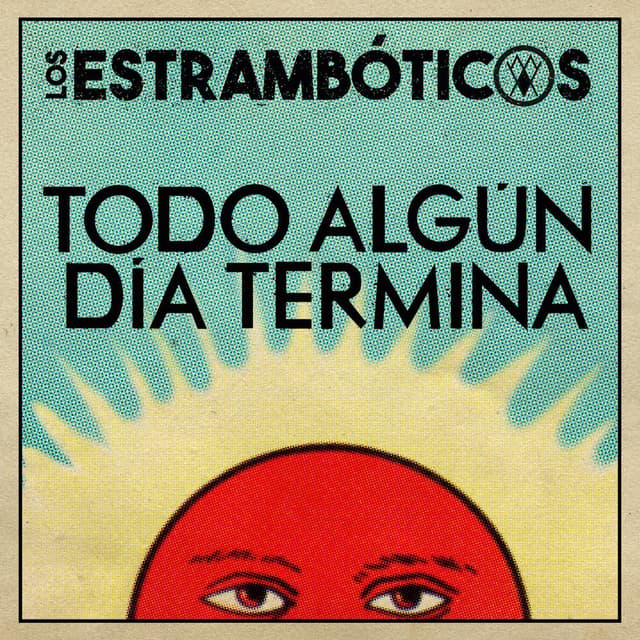 Todo Algún Día Termina
