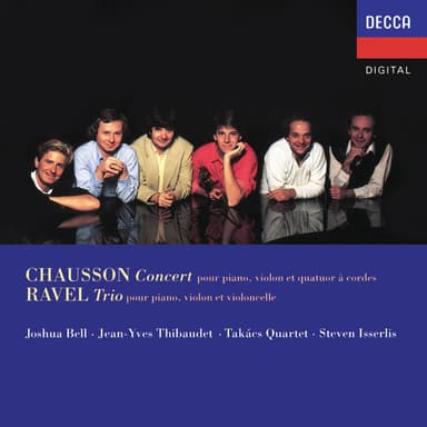 Chausson: Concert for Piano, Violin and String Quartet; Ravel: Piano Trio