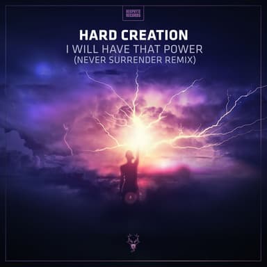 I Will Have That Power (Never Surrender Remix Edit)