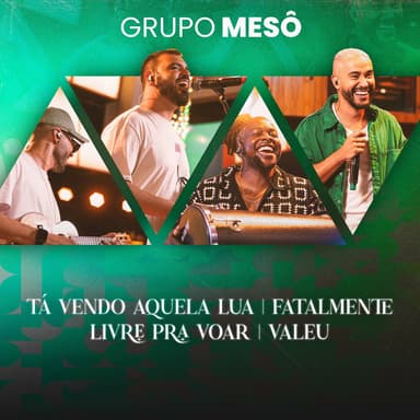 Tá Vendo Aquela Lua / Fatalmente / Livre Pra Voar / Valeu