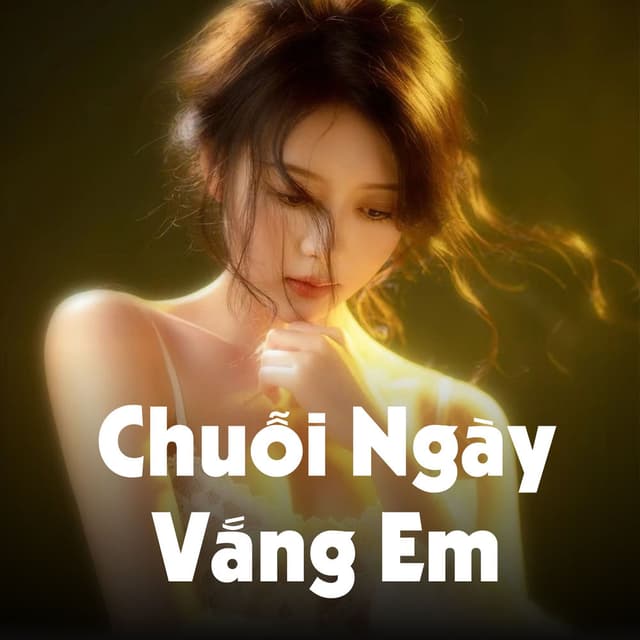 Chuỗi Ngày Vắng Em (Remix Ver1)