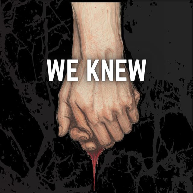 We Knew