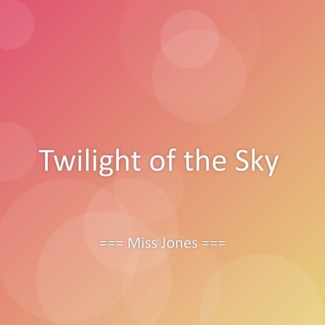 Twilight of the Sky