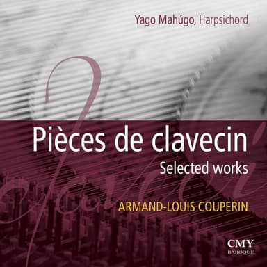 Armand-Louis Couperin. Pièces De Clavecin. Selected Works.