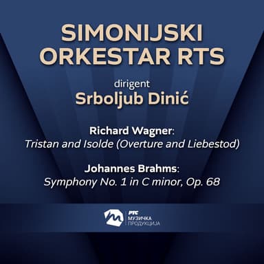 Simfonijski orkestar RTS: Wagner, Brahms (Live)
