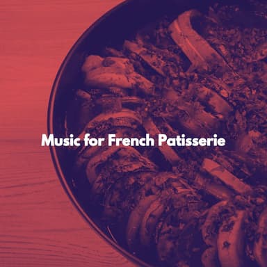Music for French Patisserie