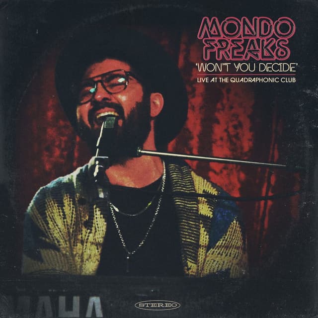 Won't You Decide (Live at The Quadraphonic Club)