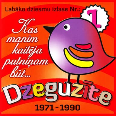 Kas Manim Kaitēja Putniņam Būt... Vol.1