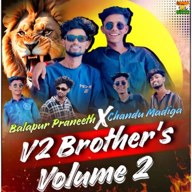 Balapur Praneeth Chandu Madiga V2 Brothers Vol. 2