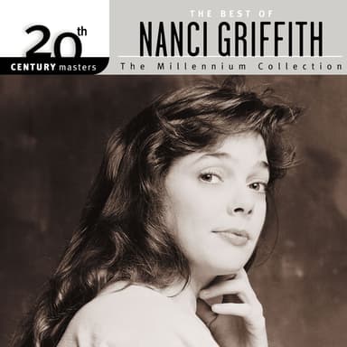 20th Century Masters: The Millennium Collection: Best Of Nanci Griffith