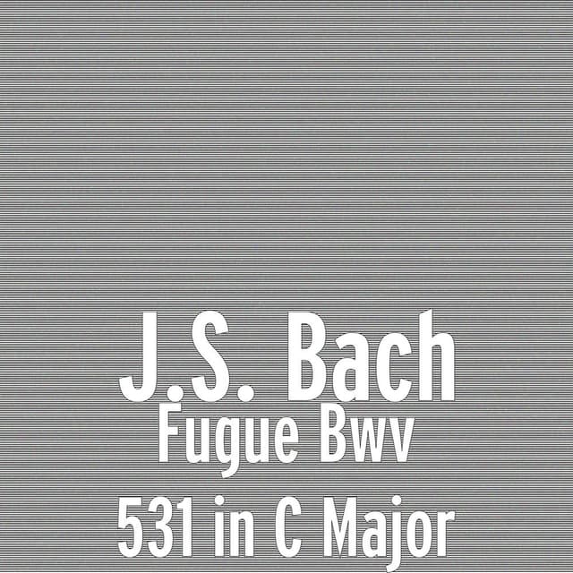 Fugue Bwv 531 in C Major