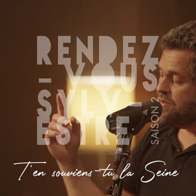 T'en souviens-tu la Seine (Rendez-vous Sylvestre - Saison 2)