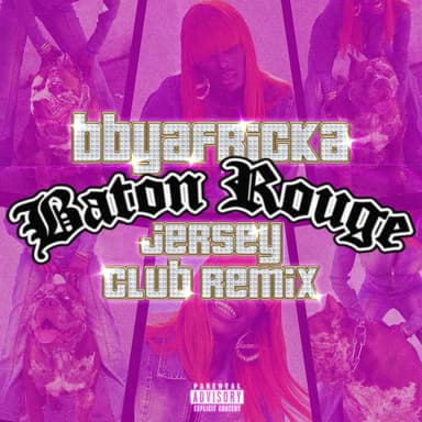 Baton Rouge (feat. SJAYY) (Jersey Club Remix)