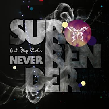 Never Surrender (feat. Jay Colin)